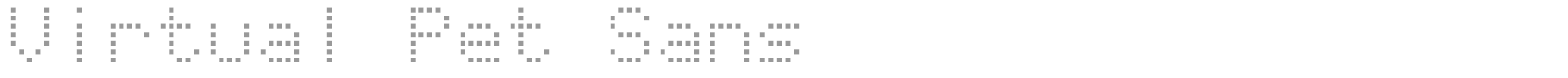 Virtual Pet Sans font preview